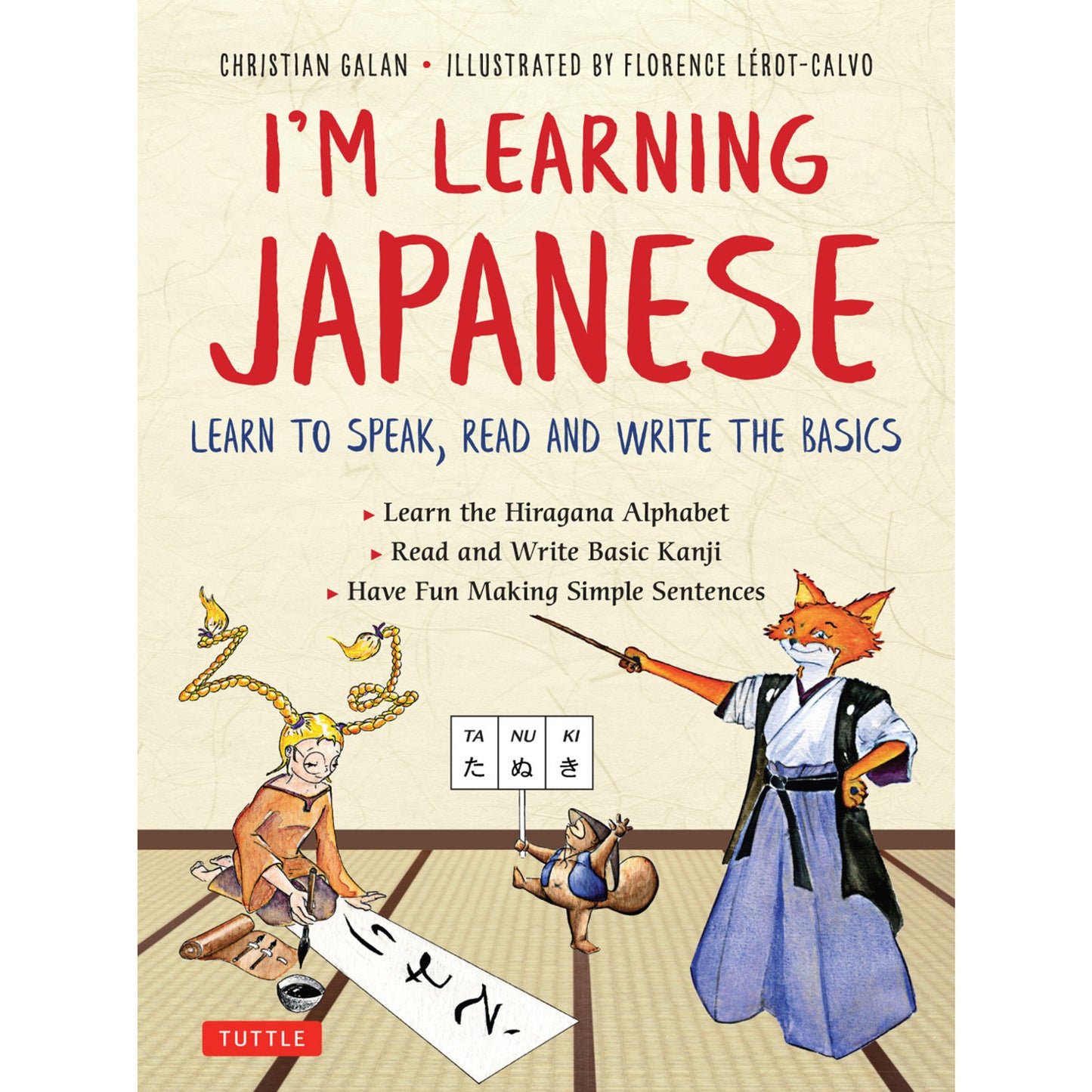 I'm Learning Japanese! Learn to Speak, Read and Write The Basics